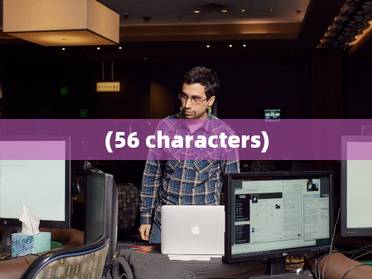 (56 characters)