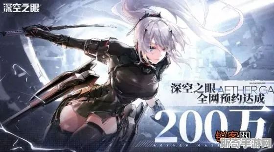 深空之眼平民攻略：开服必看玩法技巧解析